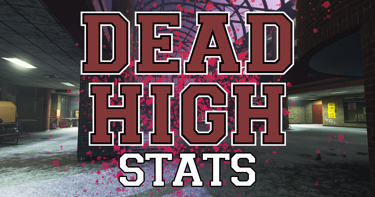 Dead High Stats