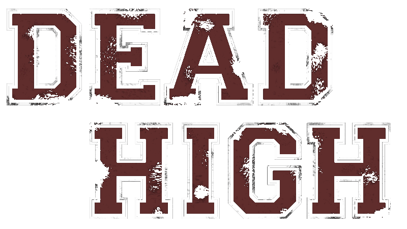 Dead High