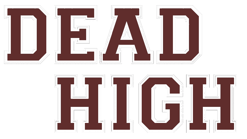 Dead High